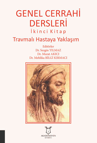 Genel Cerrahi Dersleri İkinci Kitap - Travmalı Hastaya Yaklaşım