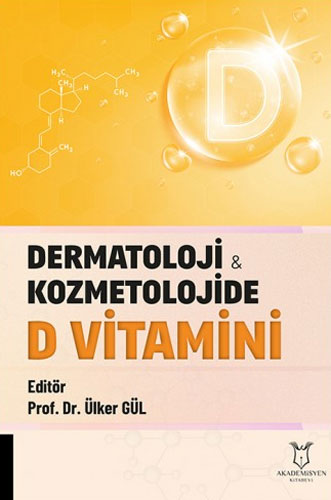 Dermatoloji ve Kozmetolojide D Vitamini