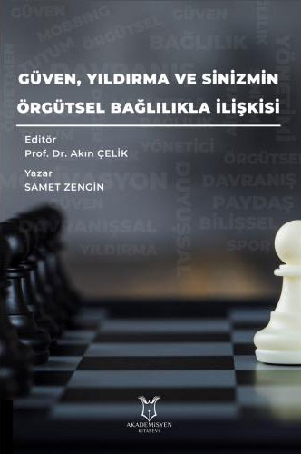 Güven, Yıldırma ve Sinizmin Örgütsel Bağlılıkla İlişkisi