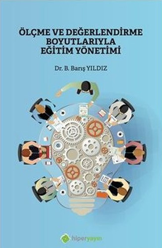 Ölçme ve Değerlendirme Boyutlarıyla Eğitim Yönetimi