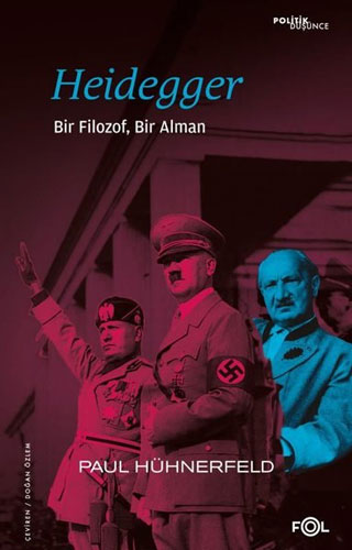 Heidegger: Bir Filozof, Bir Alman