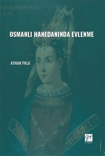 Osmanlı Hanedanında Evlenme