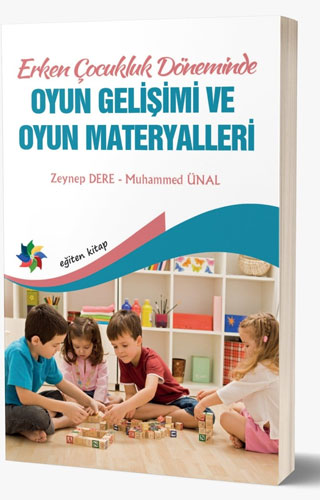 Erken Çocukluk Döneminde Oyun Gelişimi ve Oyun Materyalleri