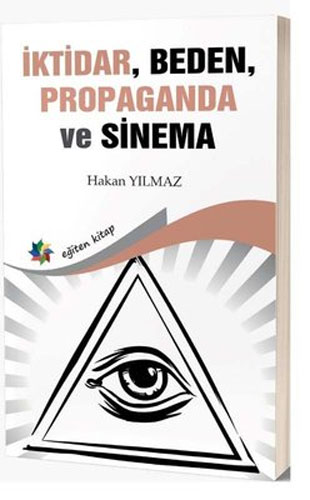 İktidar, Beden, Propaganda ve Sinema