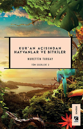 Kur’an Açısından Hayvanlar ve Bitkiler