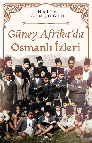 Güney Afrika’da Osmanlı İzleri