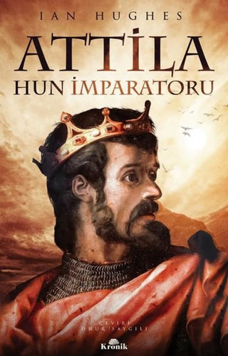 Attila - Hun İmparatoru