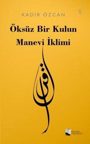 Öksüz Bir Kulun Manevi İklimi