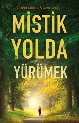 Mistik Yolda Yürümek