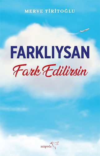 Farklıysan Fark Edilirsin