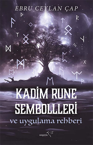 Kadim Rune Sembolleri ve Uygulama Rehberi