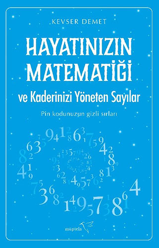 Hayatınızın Matematiği ve Kaderinizi Yöneten Sayılar