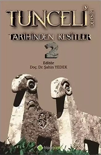 Tunceli Dersim Tarihinden Kesitler - 2