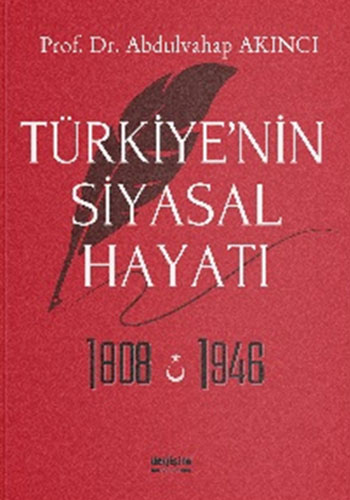 Türkiye’nin Siyasal Hayatı 1808-1946 