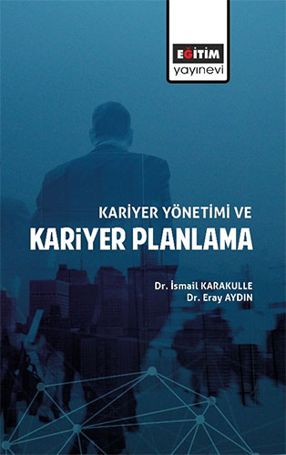 Kariyer Yönetimi ve Kariyer Planlama