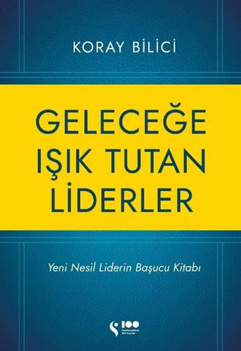 Geleceğe Işık Tutan Liderler 