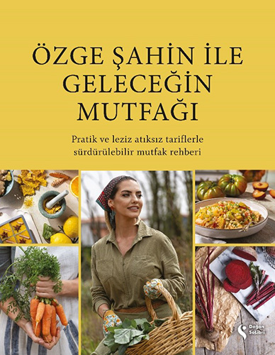 Özge Şahin İle Geleceğin Mutfağı