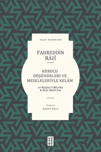 Kurucu Düşünürleri ve Meseleleriyle Kelam (Ciltli)