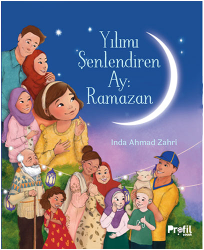 Yılımı Şenlendiren Ay Ramazan 