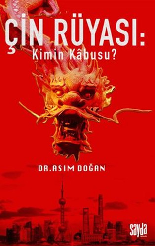 Çin Rüyası - Kimin Kabusu?