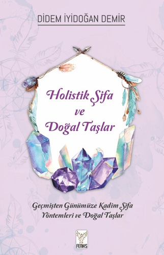 Holistik Şifa ve Doğal Taşlar