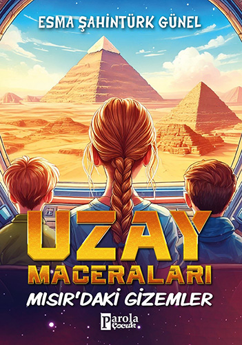 Uzay Maceraları – Mısır’daki Gizemler