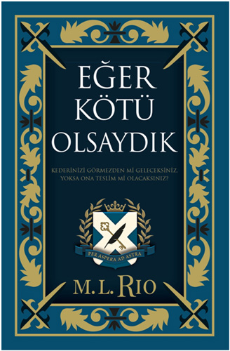 Eğer Kötü Olsaydık (Yan Boyamalı Özel Baskı - Ciltli)