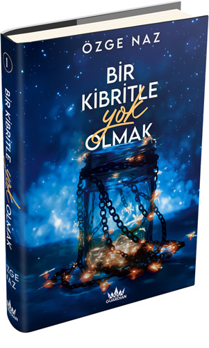 Bir Kibritle Yok Olmak 1 (Ciltli)