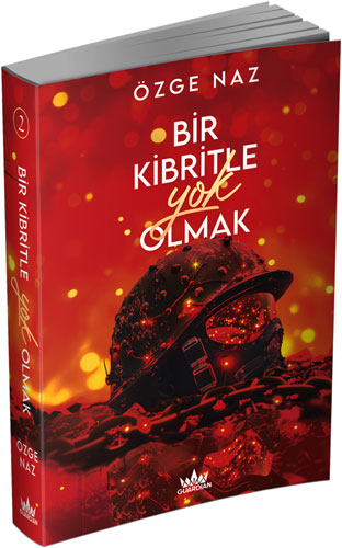 Bir Kibritle Yok Olmak 2 