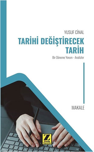 Tarihi Değiştirecek Tarih