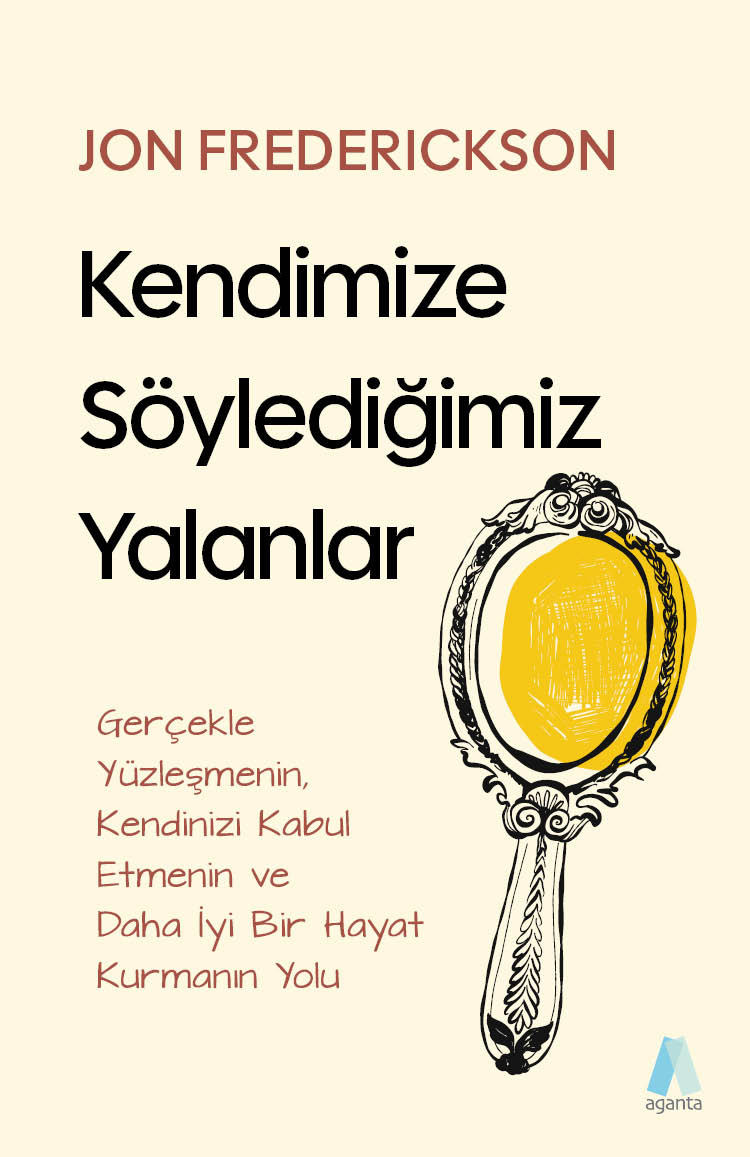 Kendimize Söylediğimiz Yalanlar