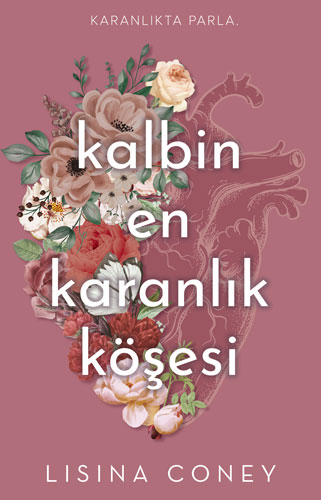 Kalbin En Karanlık Köşesi