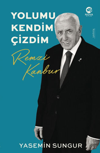 Yolumu Kendim Çizdim - Remzi Kanbur