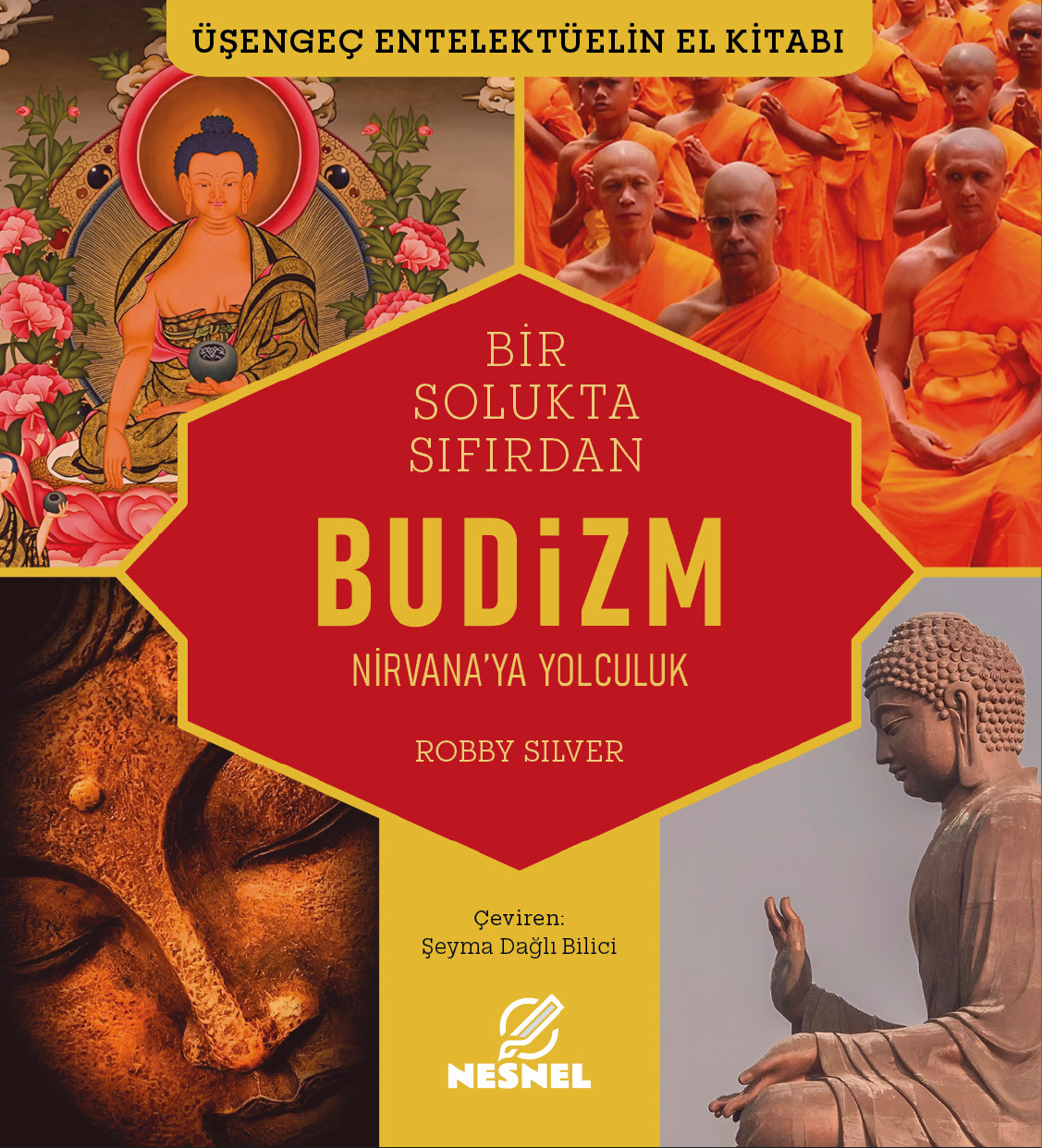 Bir Solukta Sıfırdan Budizm - Nirvana’ya Yolculuk