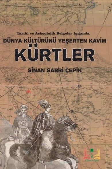 Dünya Kültürünü Yeşerten Kavim Kürtler