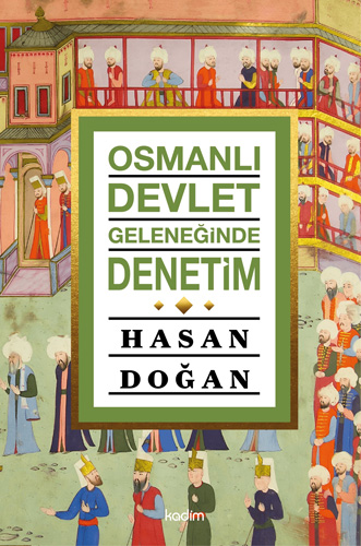 Osmanlı Devlet Geleneğinde Denetim