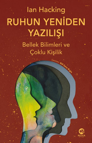 Ruhun Yeniden Yazılışı - Bellek Bilimleri ve Çoklu Kişilik