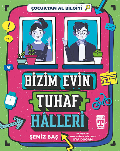 Bizim Evin Tuhaf Halleri