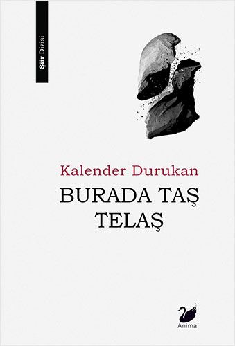 Burada Taş Telaş