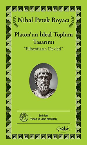 Platon’un İdeal Toplum Tasarımı