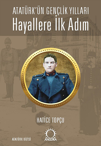 Atatürk’ün Gençlik Yılları