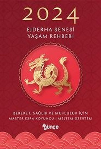 2024 Ejderha Senesi Yaşam Rehberi