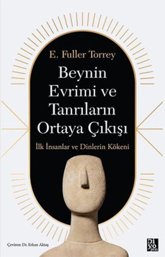 Beynin Evrimi ve Tanrıların Ortaya Çıkışı