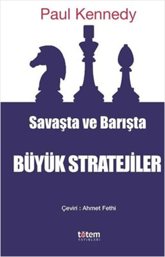 Savaşta ve Barışta Büyük Stratejiler