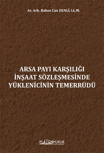 Arsa Payı Karşılığı İnşaat Sözleşmesinde Yüklenicinin Temerrüdü