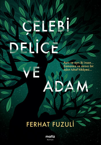  Çelebi Delice ve Adam