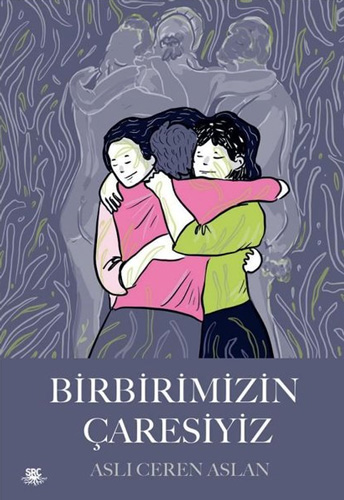 Birbirimizin Çaresiyiz