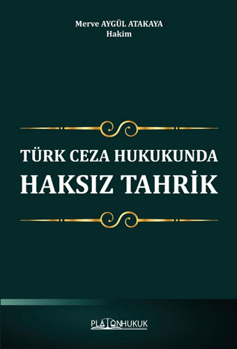 Türk Ceza Hukukunda Haksız Tahrik