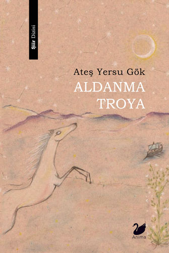 Aldanma Troya  