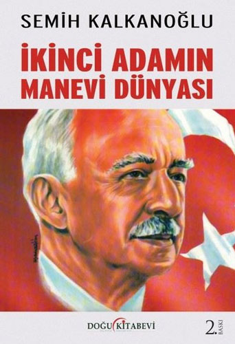 İkinci Adamın Manevi Dünyası